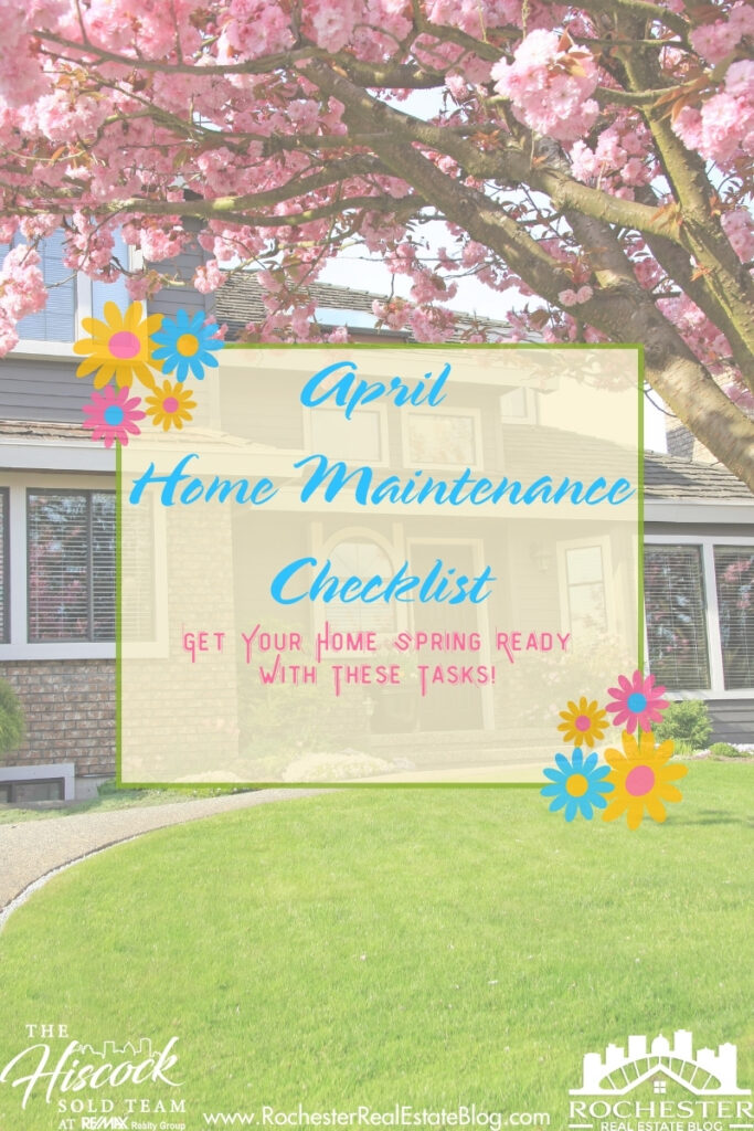 April Home Maintenance Checklist - Get Your Home Spring Ready With These Tips